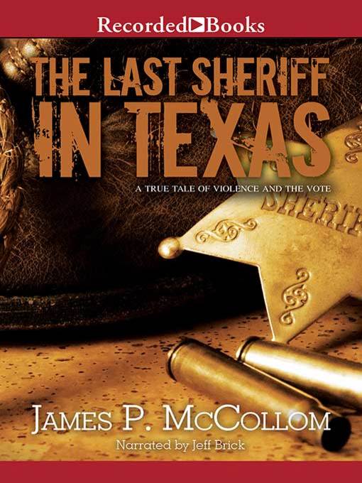 Title details for The Last Sheriff in Texas by James P. McCollom - Available